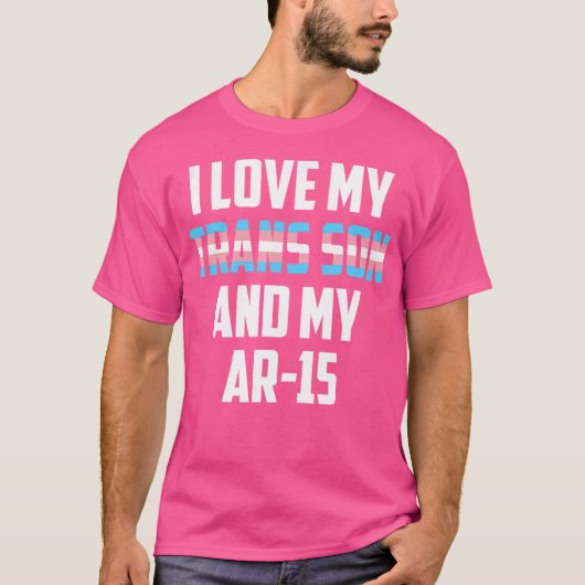 Ar-15トランスジェンダー銃の息子が大好き誇りを持った Tシャツ (正面)
