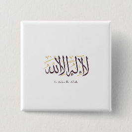 Arabic Calligraphy Islamic Art La ilaha illa Allah 缶バッジ