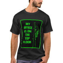 Arboresous Tシャツ： 'My office is on the top floor'