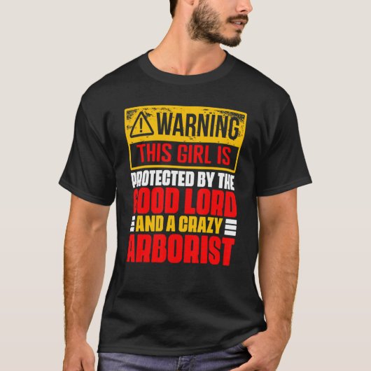 Arborist Dad Warning Sign for Lumberjack Woodworke Tシャツ (正面)