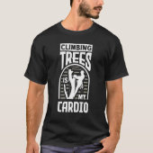 Arborist Forester Forestry Worker Logger Tree Clim Tシャツ (正面)