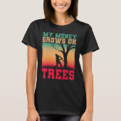 Arborists My Money Grows On Trees Tree Cutters Tre Tシャツ (正面)