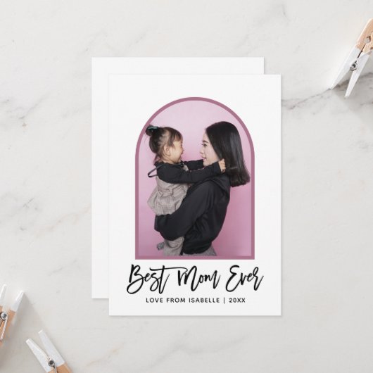 Arch 最高の Mom Ever Script Photo Mothers Day カード (正面/裏面インサイチュ)