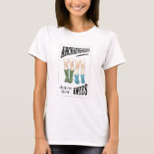 Archaeology Archaeologists Do It On Their Knees Tシャツ (正面)
