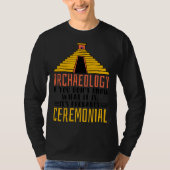 Archaeology It S Probably Ceremonial Archaelogist Tシャツ (正面)