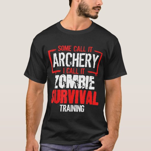 Archer Bow Hunting Zombie Survival Training Arche Tシャツ (正面)