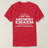 Archery Coach  Funny Gift  Assume I'm Never Wrong  Tシャツ (デザイン正面)