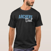Archery Dad Bow And Arrow Fathers Day Archer 1 Tシャツ (正面)