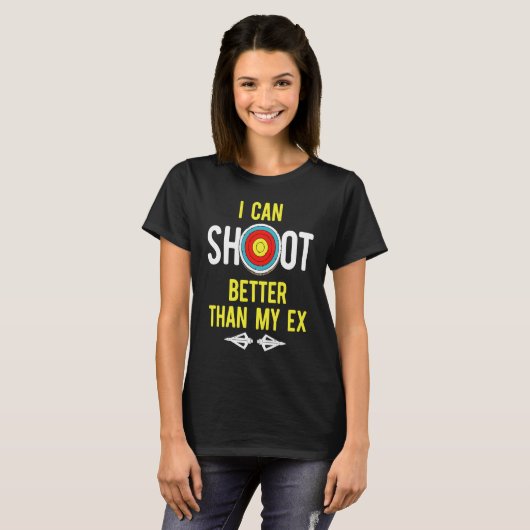 Archery I can shoot better than my ex Tシャツ (正面フル)