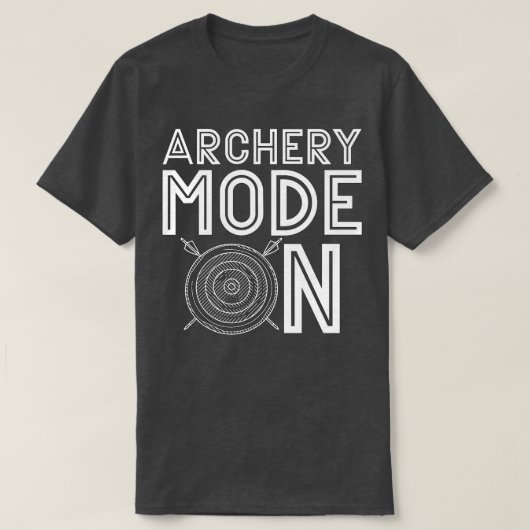 Archery Mode On Arrow Target Shooting Sports Hunti Tシャツ (デザイン正面)