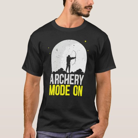 Archery Mode On Bow Arrow Shooting Sport Archer Tシャツ (正面)