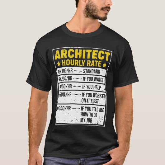 Architectギフトおもしろいアーキテクトことわざの時給 Tシャツ (正面)