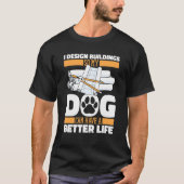 Architect Dog Civil Engineer   House Buildings Dra Tシャツ (正面)