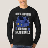 Architect When In Doubt Add Some Solar Panels Tシャツ (正面)