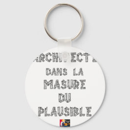 ARCHITECTE, dans la MASURE DU PLAUSIBLE キーホルダー