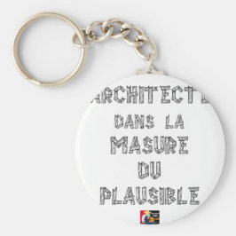 ARCHITECTE, dans la MASURE DU PLAUSIBLE キーホルダー