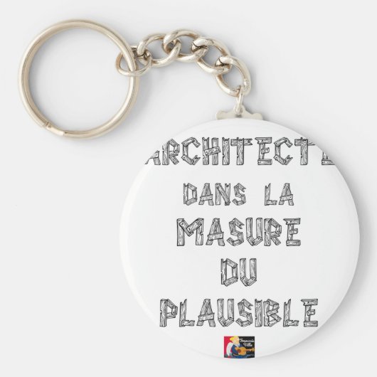 ARCHITECTE, dans la MASURE DU PLAUSIBLE キーホルダー (正面)