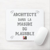 ARCHITECTE, dans la MASURE DU PLAUSIBLE マウスパッド (マウス)