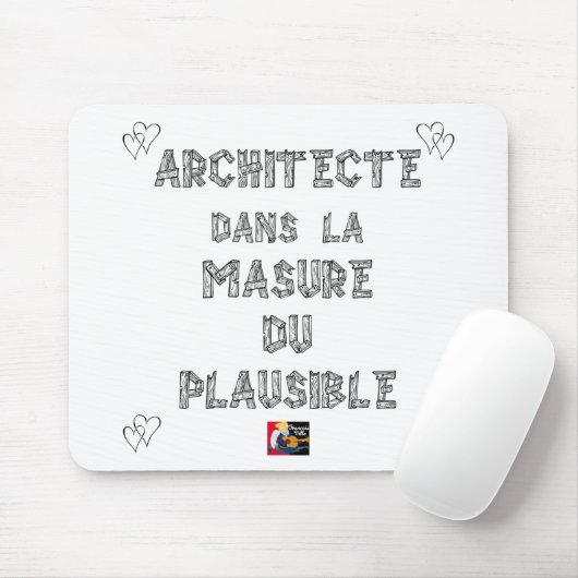 ARCHITECTE, dans la MASURE DU PLAUSIBLE マウスパッド (マウス)