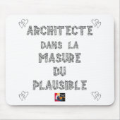 ARCHITECTE, dans la MASURE DU PLAUSIBLE マウスパッド (正面)