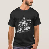 Architecture Student, Architects Do It With Precis Tシャツ (正面)
