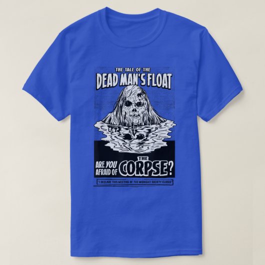 Are you Afraid of the Dark Dead Mans Float Tシャツ (デザイン正面)