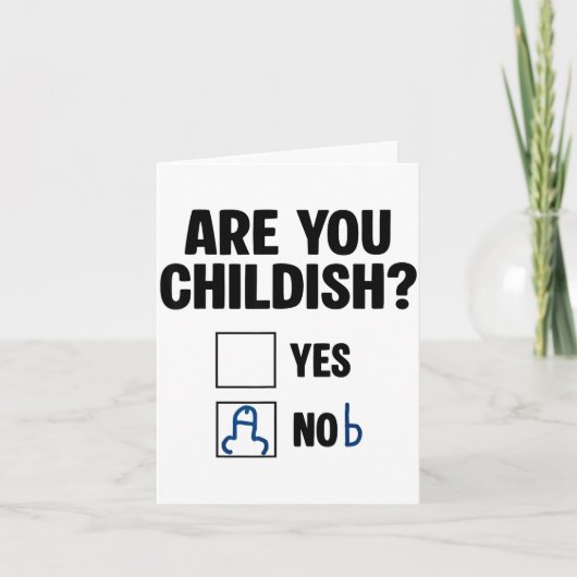 Are You Childish Yes Nob Funny Saying Quote Men Wo カード (正面)