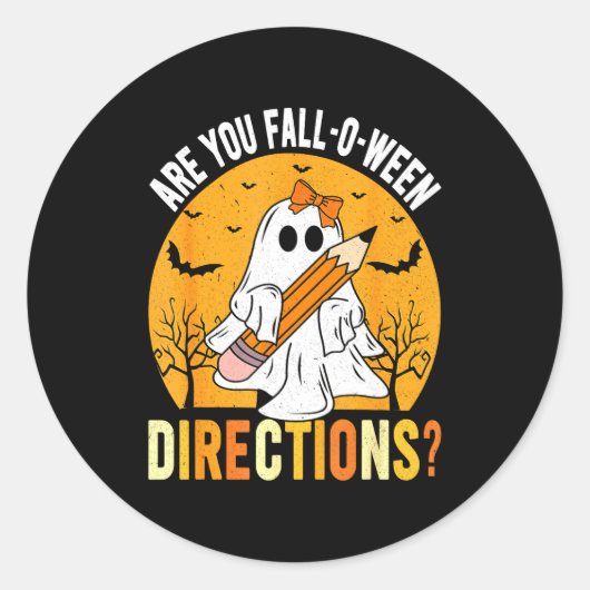Are You Fall-o-ween Direction Funny Sarcastic Quot ラウンドシール (正面)