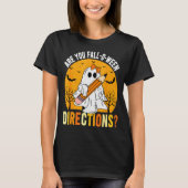 Are You Fall-o-ween Direction Funny Sarcastic Quot Tシャツ (正面)
