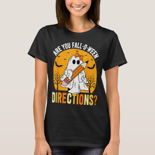 Are You Fall-o-ween Direction Funny Sarcastic Quot Tシャツ (正面)