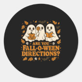 Are You Fall-o-ween Direction Funny Teacher Hallow ラウンドシール (正面)