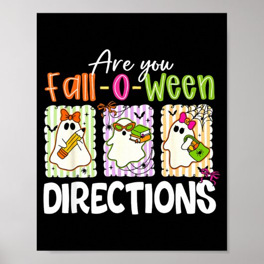 Are You Fall-o-ween Directions Cute Ghost Teacher ポスター (正面)