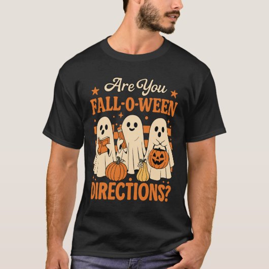 Are You Fall-O-Ween Directions?” Funny Autumn  Tシャツ (正面)
