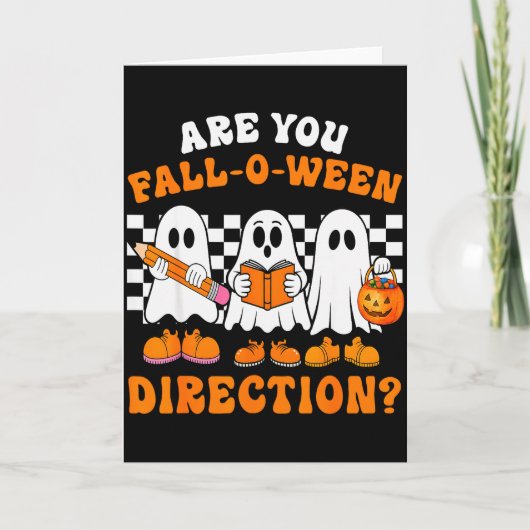 Are You Fall O Ween Directions Funny Ghost Teacher カード (正面)