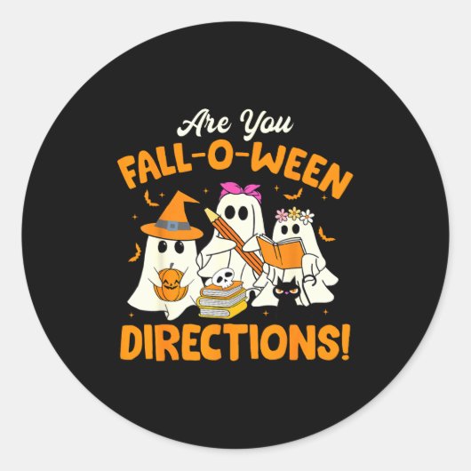 Are You Fall-o-ween Directions Funny Ghost Teacher ラウンドシール (正面)