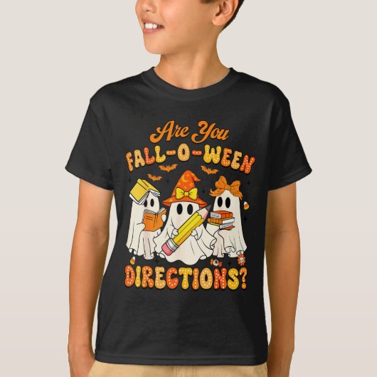 Are You Fall-o-ween Directions Funny Ghost Teacher Tシャツ (正面)