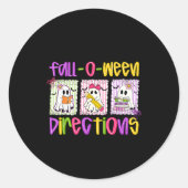 Are You Fall-o-ween Directions Funny Teacher Hallo ラウンドシール (正面)