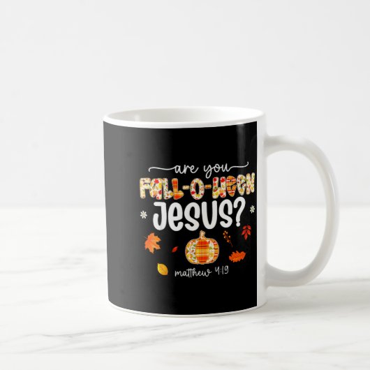 Are You Fall-o-ween Jesus Christ Pumpkin Fall Than コーヒーマグカップ (右)
