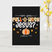 Are You Fall-o-ween Jesus Christian Halloween Pump カード (黄色い花)