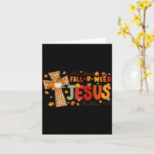 Are You Fall-o-ween Jesus Fall Halloween Christian カード (黄色い花)