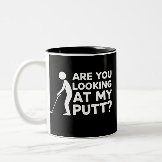 Are You Looking at My Putt Golfing Lover Golf Gift ツートーンマグカップ (左)