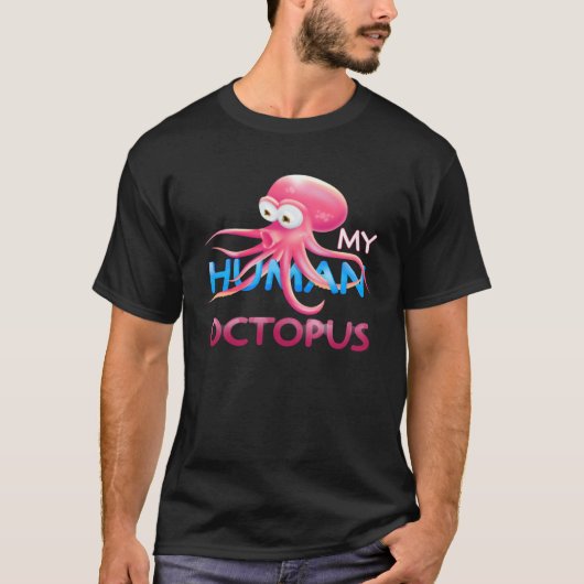 Are you my human octopus I love octopus Detroit Oc Tシャツ (正面)