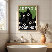 ARE YOU POOPING? Black Cats Funny Bathroom ポスター