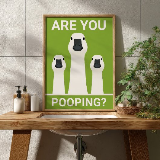Are You Pooping? Silly Geese Funny Bathroom  ポスター