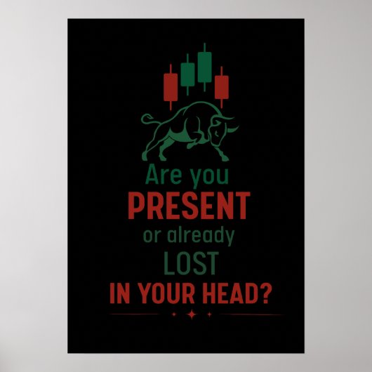 Are You Present? – Trader Mindset | Bull  ポスター (正面)