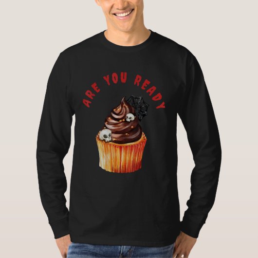 Are You Ready For A Cupcake on Halloween_1 Tシャツ (正面)