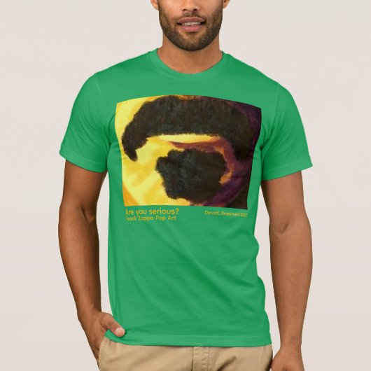 "Are you serious?", Zappa, humor, pop art Tシャツ (正面)