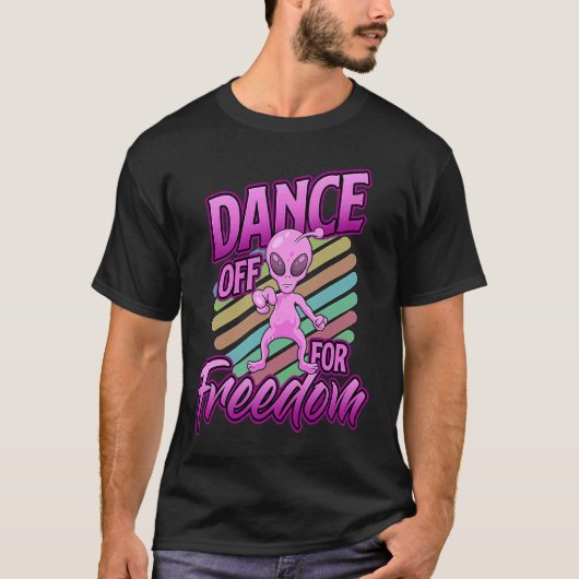 Area 51  Alien Dance Off For Freedom Tシャツ (正面)