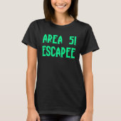 Area 51 Escapee Alien Escaped Prison Tシャツ (正面)