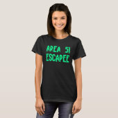 Area 51 Escapee Alien Escaped Prison Tシャツ (正面フル)